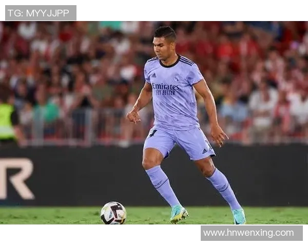 卡塞米罗的职业生涯回顾与未来展望:从巴西国脚到欧洲顶级中场的蜕变